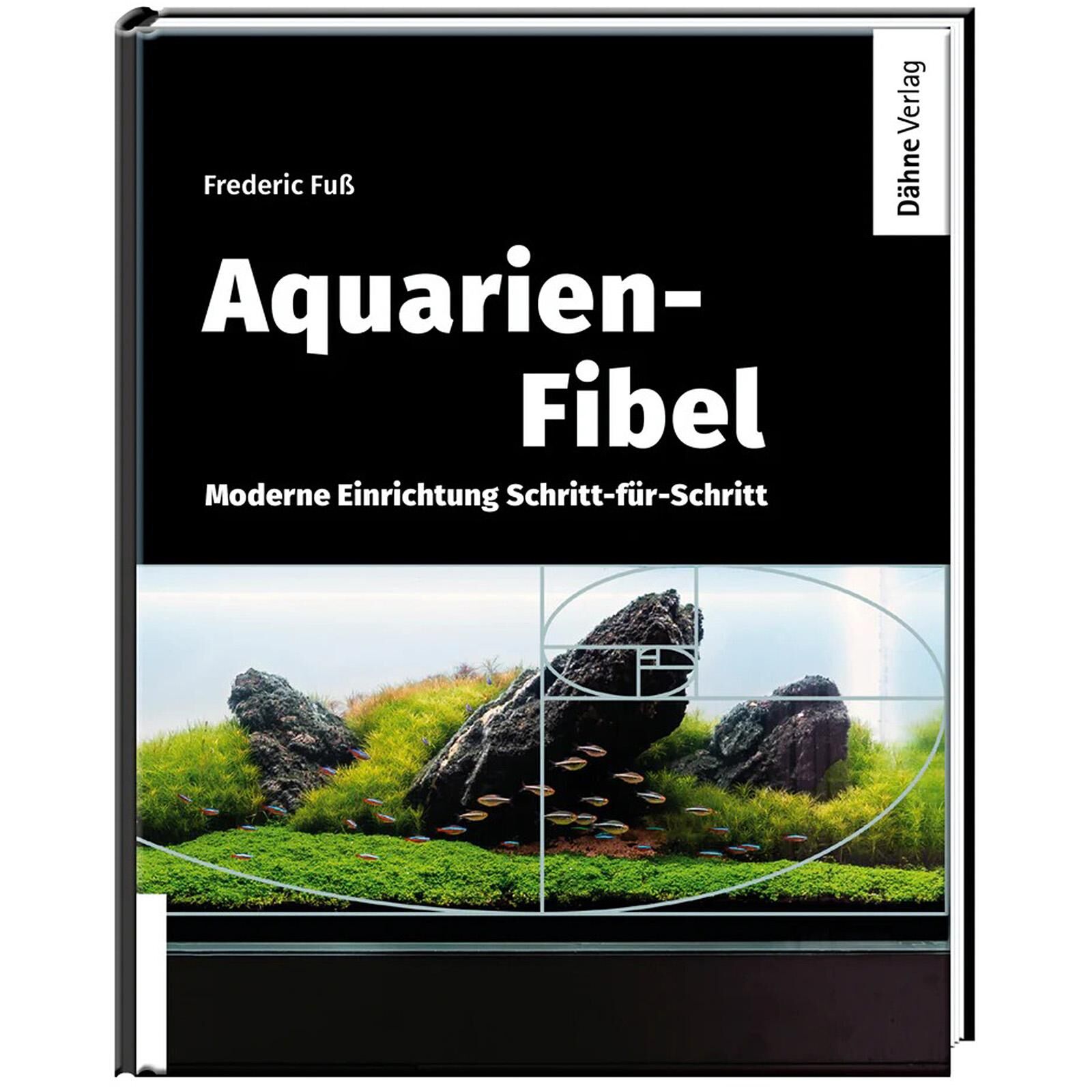 D&auml;hne Verlag - Frederic Fu&szlig; - Aquarien-Fibel